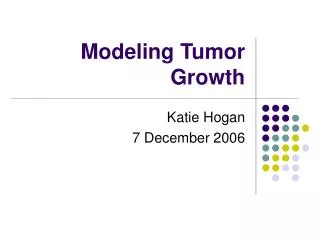 Modeling Tumor Growth