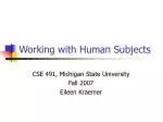 Working with Human Subjects - slide 1
