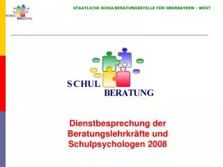 Dienstbesprechung der Beratungslehrkräfte und Schulpsychologen 2008