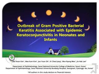 Outbreak of Gram Positive Bacterial Keratitis Associated with Epidemic Keratoconjunctivitis in Neonates and Infants