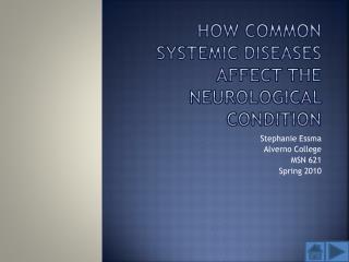 How Common Systemic Diseases Affect the Neurological Condition
