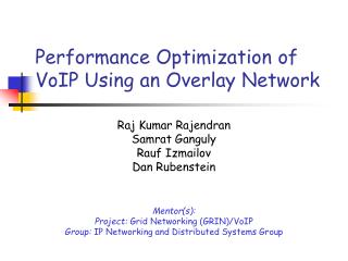 Performance Optimization of VoIP Using an Overlay Network