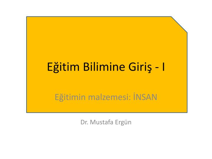 e itim bilimine giri i