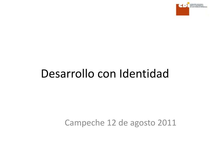 desarrollo con identidad