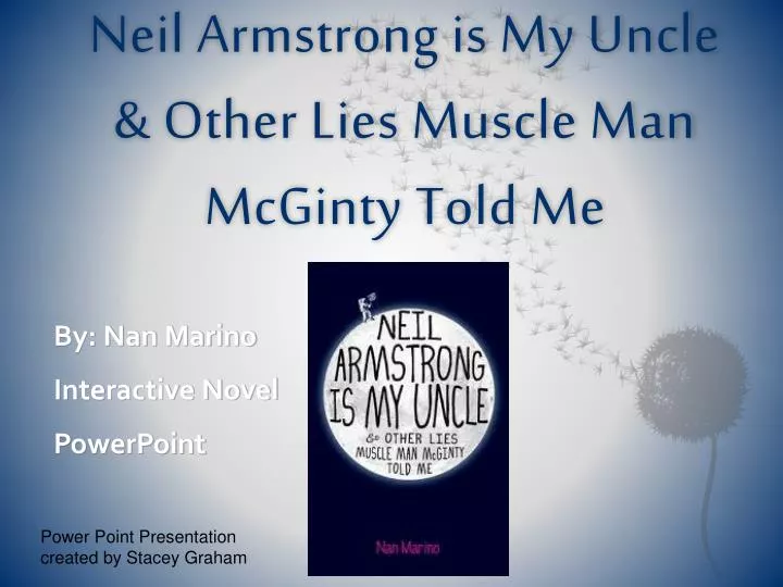 neil armstrong is my uncle other lies muscle man mcginty told me