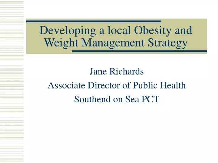 developing a local obesity and weight management strategy