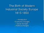 The Birth of Modern Industrial Society Europe 1815-1850