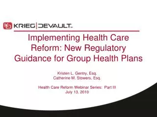 Implementing Health Care Reform: New Regulatory Guidance for Group Health Plans