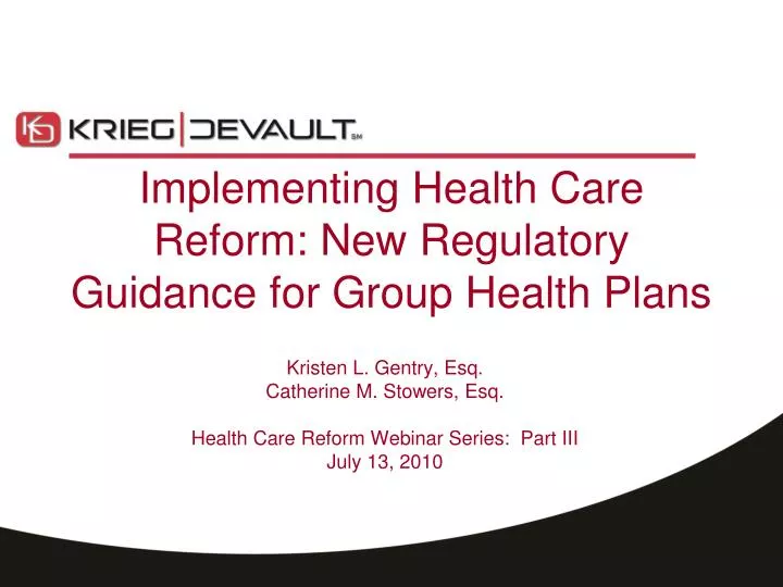 implementing health care reform new regulatory guidance for group health plans