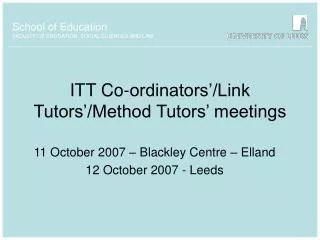 ITT Co-ordinators’/Link Tutors’/Method Tutors’ meetings