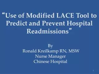 “ Use of Modified LACE Tool to Predict and Prevent Hospital Readmissions ”