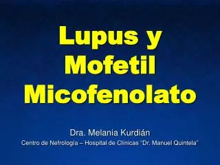 Lupus y Mofetil Micofenolato