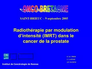 Radiothérapie par modulation d’intensité (IMRT) dans le cancer de la prostate