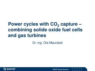 Power cycles with CO 2 capture – combining solide oxide fuel cells and gas turbines