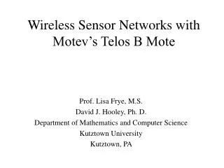 Wireless Sensor Networks with Motev’s Telos B Mote