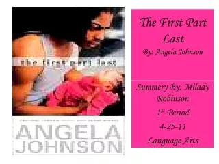 The First Part Last By: Angela Johnson