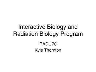 Interactive Biology and Radiation Biology Program
