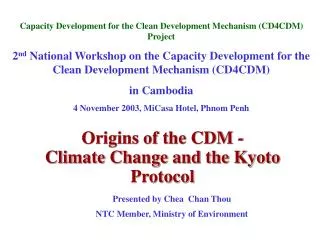 Origins of the CDM - Climate Change and the Kyoto Protocol