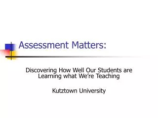 Assessment Matters: