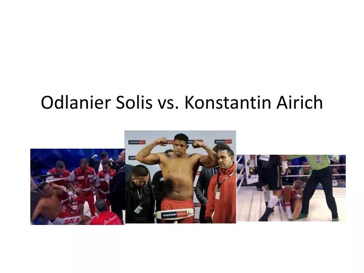 odlanier solis vs konstantin airich