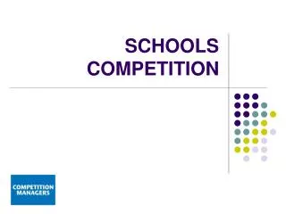 SCHOOLS COMPETITION