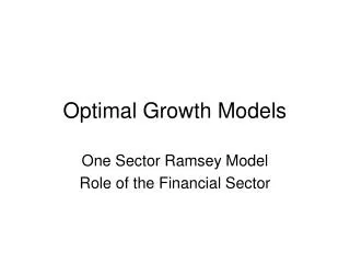 Optimal Growth Models