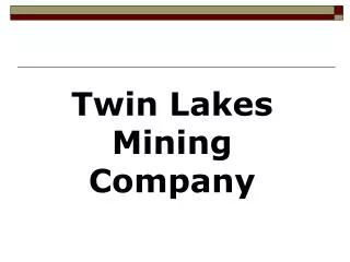 Twin Lakes Mining Company