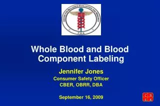 Whole Blood and Blood Component Labeling
