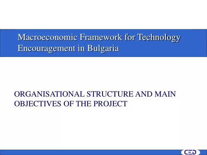 m acroeconomic framework for technology encouragement in bulgaria
