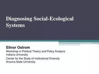 Diagnosing Social-Ecological Systems