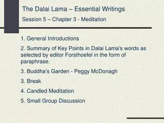 The Dalai Lama – Essential Writings Session 5 – Chapter 3 - Meditation