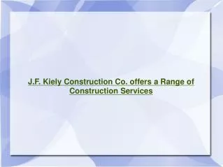 J. F. Kiely Construction
