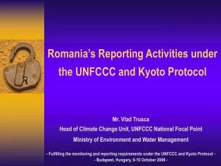 Romania’s Reporting Activities under the UNFCCC and Kyoto Protocol