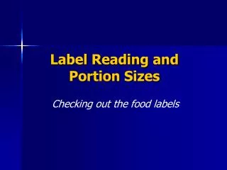 Label Reading and Portion Sizes
