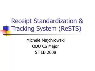 Receipt Standardization &amp; Tracking System (ReSTS)