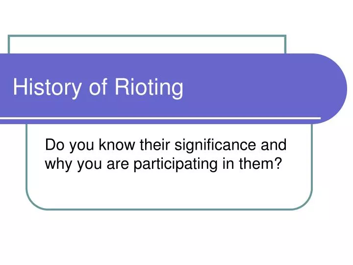history of rioting