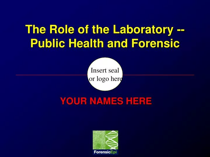 the role of the laboratory public health and forensic