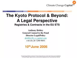 The Kyoto Protocol &amp; Beyond: A Legal Perspective Registries &amp; Contracts in the EU ETS