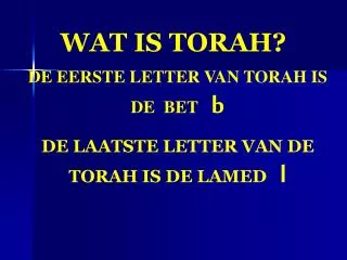WAT IS TORAH?