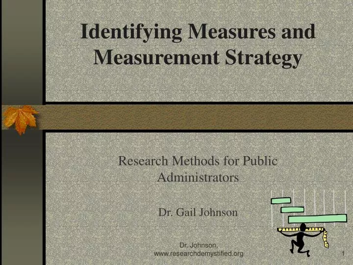 PPT - Identifying Measures and Measurement Strategy PowerPoint ...