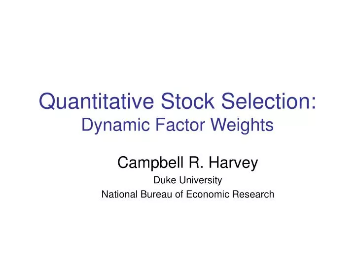 quantitative stock selection dynamic factor weights