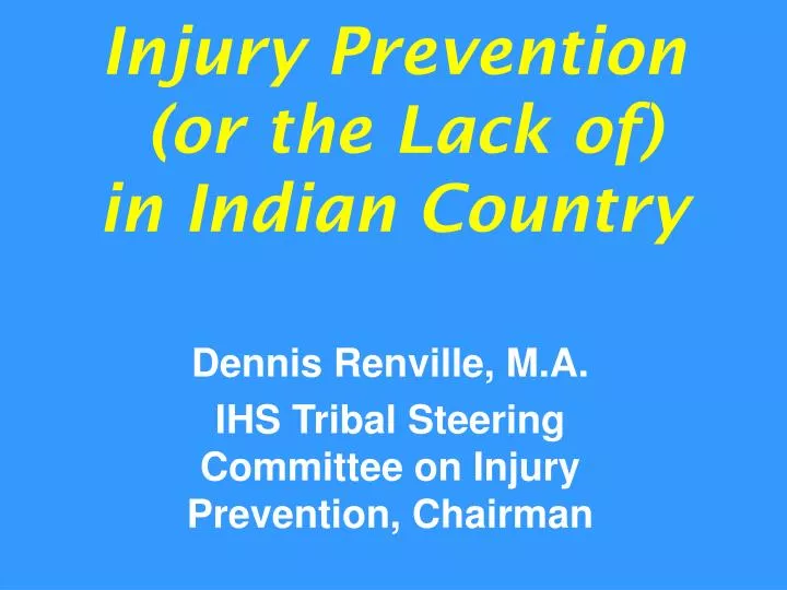 injury prevention or the lack of in indian country