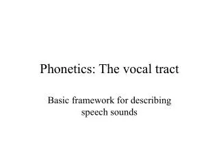 Phonetics: The vocal tract