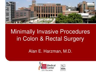 Minimally Invasive Procedures in Colon &amp; Rectal Surgery