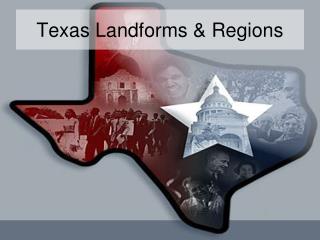 Texas Landforms &amp; Regions