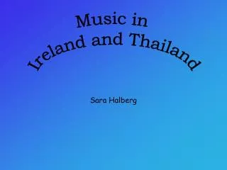 Music in Ireland and Thailand