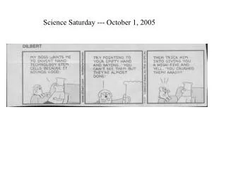 Science Saturday --- October 1, 2005