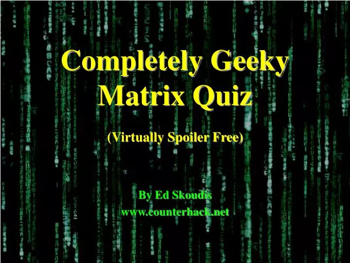 completely geeky matrix quiz virtually spoiler free