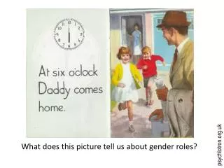 What does this picture tell us about gender roles?