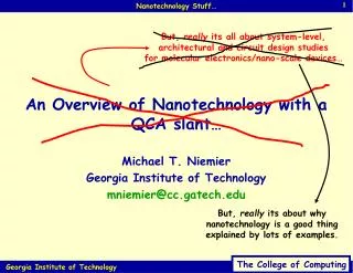 An Overview of Nanotechnology with a QCA slant…